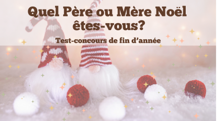 Test -concours : quel père/mère Noël êtes-vous